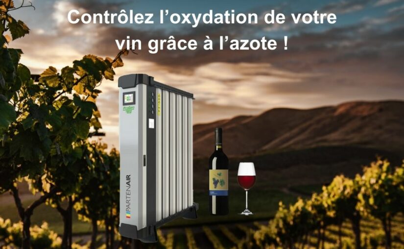 Investissez dans la production d'azote pour contrôler sur site l'oxydation de votre vin !